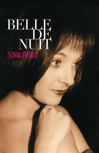 Couverture du livre « Belle de nuit » de Sonia Frisco aux éditions Equivox