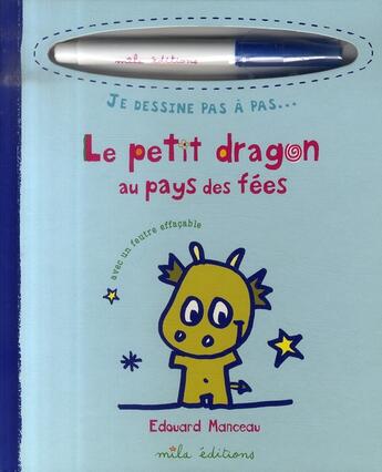 Couverture du livre « Le petit dragon au pays des fées » de Edouard Manceau aux éditions Mila