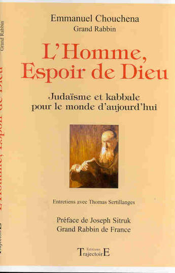 Couverture du livre « Homme. Espoir De Dieu - Judaisme Kabbale » de Chouchena Rabbin aux éditions Trajectoire