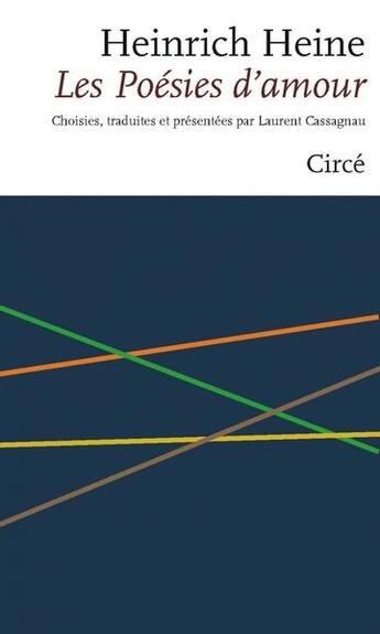 Couverture du livre « Les poésies d'amour : H. Heine » de Heinrich Heine aux éditions Circe