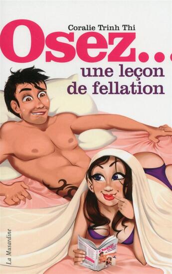 Couverture du livre « La leçon de fellation » de Coralie Trinh Thi aux éditions La Musardine