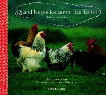 Couverture du livre « Quand les poules auront des dents » de Thierry Des Ouches aux éditions Chene