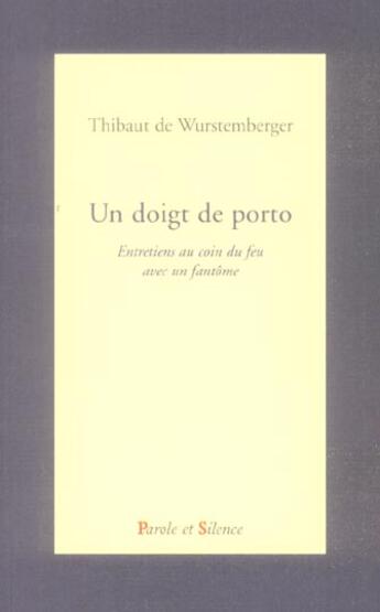 Couverture du livre « Doigt de porto » de Wurstemberger T aux éditions Parole Et Silence