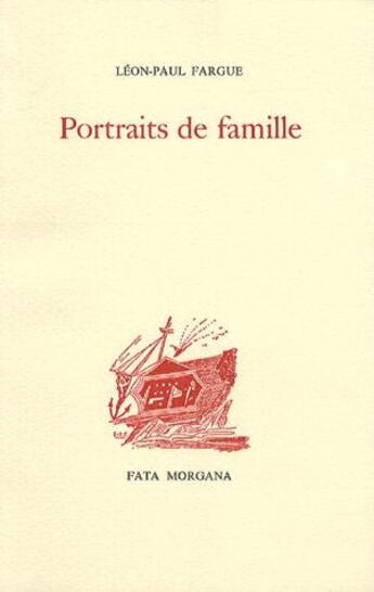 Couverture du livre « Portraits de famille » de Léon-Paul Fargue aux éditions Fata Morgana