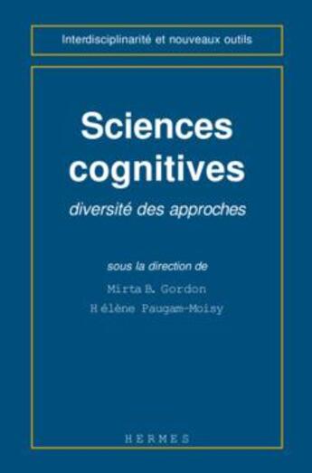 Couverture du livre « Sciences cognitives » de Gordon Mirta B. aux éditions Hermes Science Publications