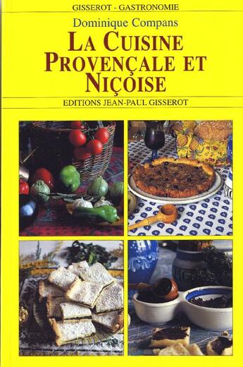 Couverture du livre « La cuisine provencale et nicoise » de Compans/Gisserot aux éditions Gisserot