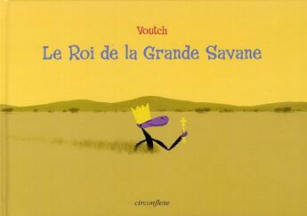 Couverture du livre « Le roi de la grande savane » de Voutch aux éditions Circonflexe