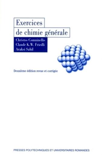 Couverture du livre « Exercices de chimie générale » de Comninellis/Friedli/ aux éditions Ppur