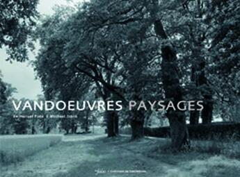 Couverture du livre « Vandoeuvres, paysages » de  aux éditions Infolio