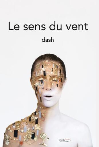 Couverture du livre « Le sens du vent » de Dash aux éditions 5 Sens