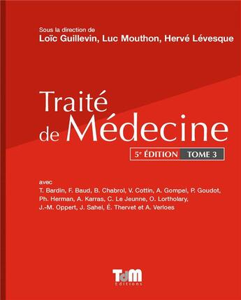 Couverture du livre « Traité de médecine t.3 (5e édition) » de Loic Guillevin et Luc Mouthon et Herve Lesvesque aux éditions Traite De Medecine
