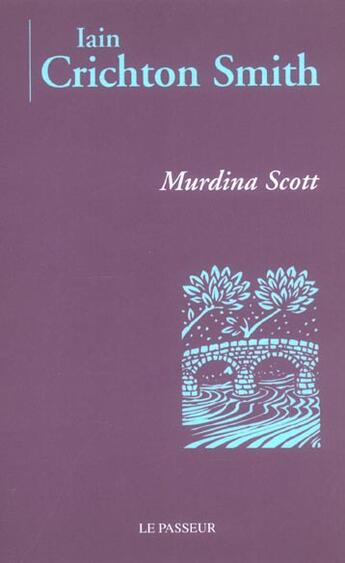 Couverture du livre « Murdina scott » de Iain Crichton Smith aux éditions Editions Le Passeur