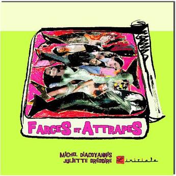 Couverture du livre « Farces et attrapes » de Juliette Gregoire et Michel Diacoyannis aux éditions L'initiale