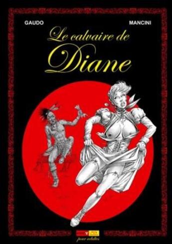 Couverture du livre « Le calvaire de Diane » de Mancini et Michel Gaudo aux éditions Ange