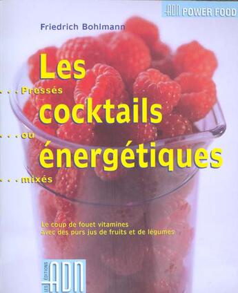 Couverture du livre « Cocktails energetiques » de Bohlmann F aux éditions Adn