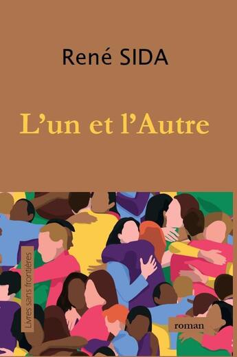 Couverture du livre « L'un et l'autre » de Rene Sida aux éditions Livres Sans Frontieres