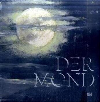 Couverture du livre « Der mond » de Andreas Bluhm aux éditions Hatje Cantz