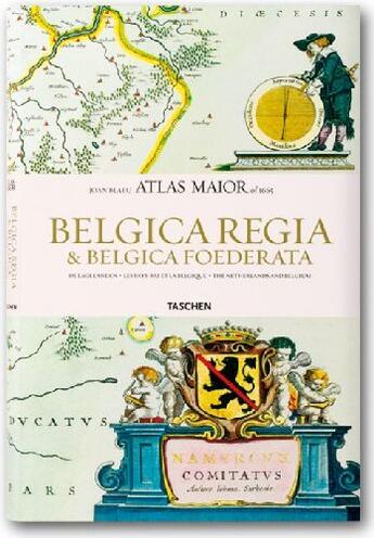 Couverture du livre « Atlas maior ; Belgica regia & Belgica Foederata » de Joan Blaeu aux éditions Taschen