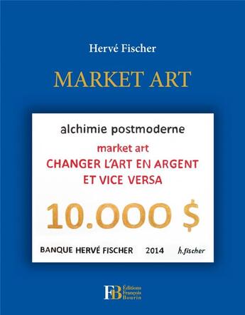 Couverture du livre « Market art » de Herve Fischer aux éditions Les Peregrines