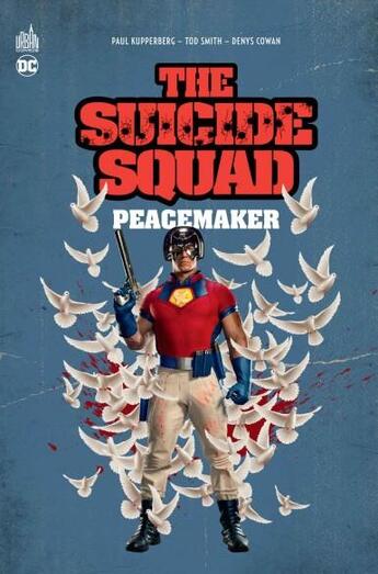 Couverture du livre « Suicide squad : peacemaker » de Paul Kupperberg et Tod Smith aux éditions Urban Comics