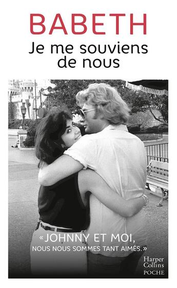 Couverture du livre « Je me souviens de nous : son extraordinaire histoire d'amour avec Johnny » de Babeth aux éditions Harpercollins