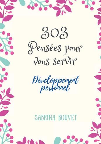 Couverture du livre « 303 pensées pour vous servir » de Sabrina Bouvet aux éditions Bookelis