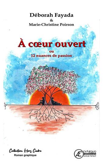 Couverture du livre « À coeur ouvert : 12 nuances de passion » de Deborah Fayada aux éditions Ex Aequo