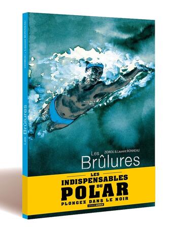 Couverture du livre « Les Brûlures - histoire complète - Op Polar - édition limitée » de Zidrou et Laurent Bonneau aux éditions Bamboo