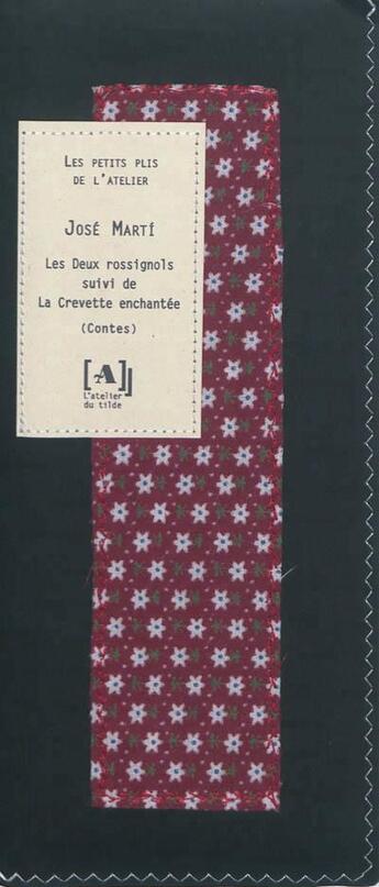 Couverture du livre « Les deux rossignols & la crevette enchantee » de José Marti aux éditions L'atelier Du Tilde