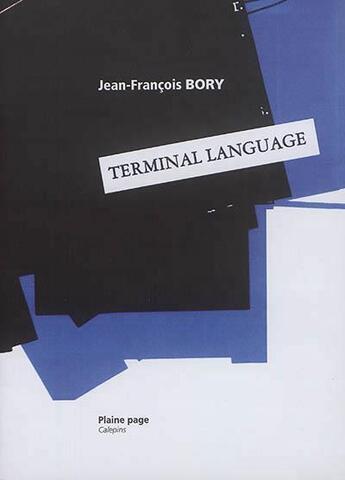 Couverture du livre « Terminal language » de Bory Jean Francois / aux éditions Plaine Page