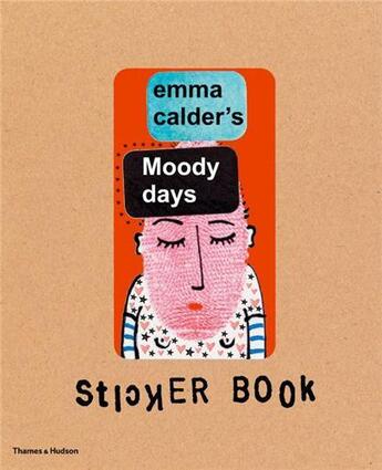 Couverture du livre « Emma Calder's moody days sticker book » de Emma Calder aux éditions Thames & Hudson