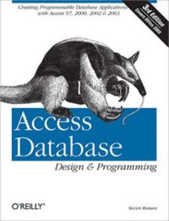 Couverture du livre « Access Database ; design and programming (3rd edition) » de Steven Roman aux éditions O Reilly