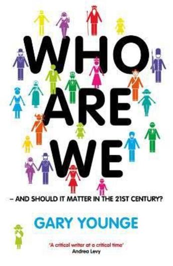 Couverture du livre « Who are we ; and should it matter in the 21st century ? » de Gary Younge aux éditions Viking Adult