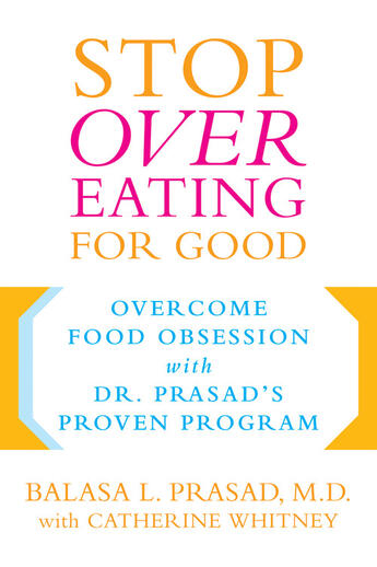 Couverture du livre « Stop Overeating for Good » de Prasad Balasa aux éditions Penguin Group Us