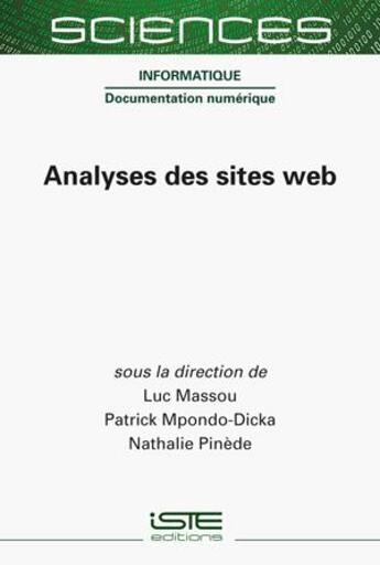 Couverture du livre « Analyses des sites web » de Nathalie Pinede et Luc Massou et Patrick Mpondo-Dicka aux éditions Iste