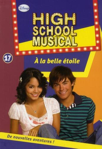 Couverture du livre « High school musical t.17 ; à la belle étoile » de N. B. Grace aux éditions Le Livre De Poche Jeunesse