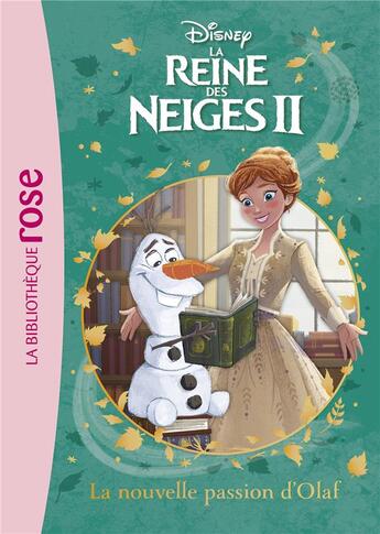 Couverture du livre « La Reine des Neiges 2 t.3 ; la nouvelle passion d'Olaf » de Disney aux éditions Hachette Jeunesse