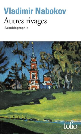 Couverture du livre « Autres rivages ; autobiographie » de Vladimir Nabokov aux éditions Folio