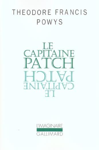 Couverture du livre « Le capitaine patch » de Theodore Francis Powys aux éditions Gallimard