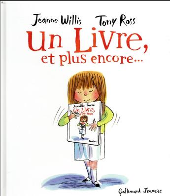 Couverture du livre « Un livre, et plus encore... » de Tony Ross et Jeanne Willis aux éditions Gallimard-jeunesse