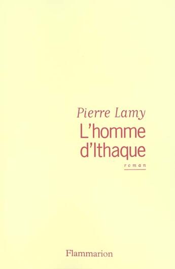 Couverture du livre « L'Homme d'Ithaque » de Pierre Lamy aux éditions Flammarion