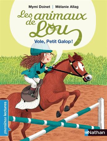 Couverture du livre « Les animaux de Lou : vole, Petit Galop ! » de Melanie Allag et Mymi Doinet aux éditions Nathan