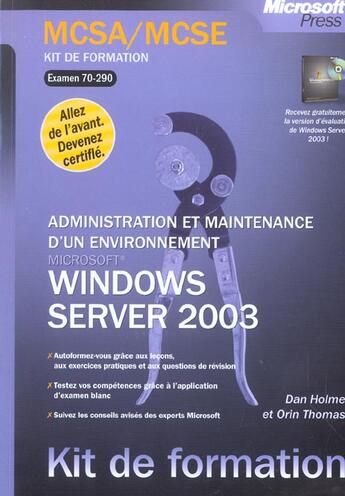 Couverture du livre « Administration Et Maintenance D'Un Environnement Windows Server 2003 - Examen Mcsa/Mcse 70-290 » de Holme/Thomas/Microso aux éditions Dunod