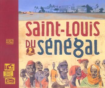 Couverture du livre « Saint-louis du senegal » de Christophe Merlin aux éditions Albin Michel