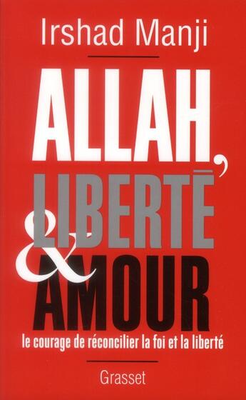 Couverture du livre « Allah, liberté et amour » de Irshad Manji aux éditions Grasset Et Fasquelle