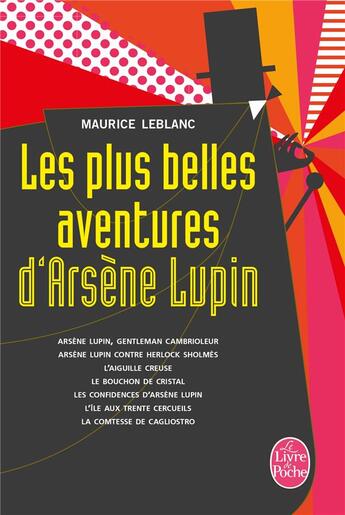 Couverture du livre « Les plus belles aventures d'Arsène Lupin » de Maurice Leblanc aux éditions Le Livre De Poche