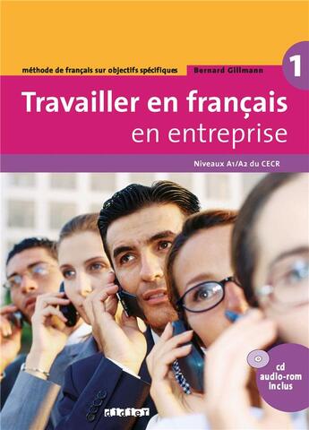 Couverture du livre « Travailler en français en entreprise » de Gillmann Bernard aux éditions Didier