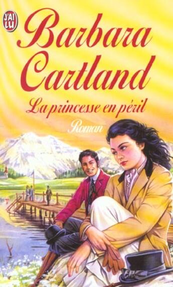 Couverture du livre « Princesse en peril (la) » de Barbara Cartland aux éditions J'ai Lu