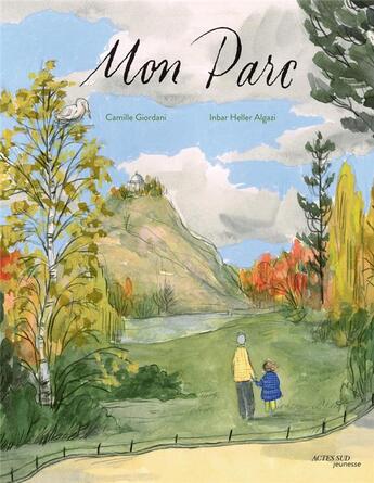 Couverture du livre « Mon parc » de Inbar Heller Algazi et Camille Giordani aux éditions Actes Sud