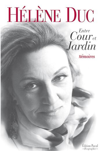 Couverture du livre « Entre cour et jardin » de Helene Duc aux éditions Pascal